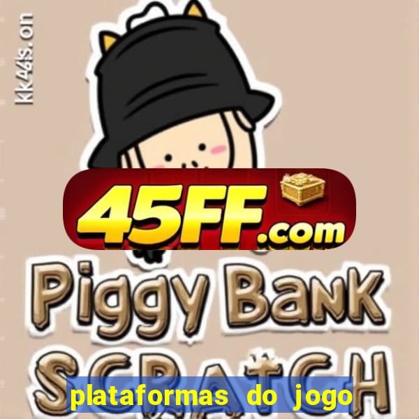 plataformas do jogo do tigre
